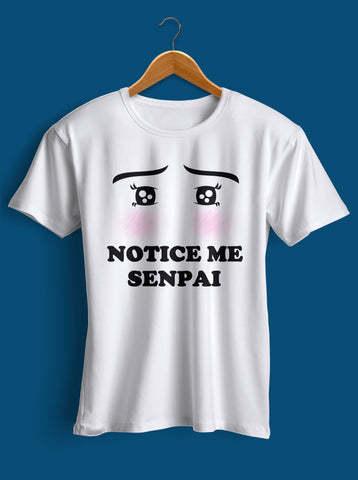 Notice me Senpai