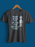 That was the plan - Rick and Morty
