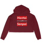 Hentai with Senpai (Crop Hoodie)
